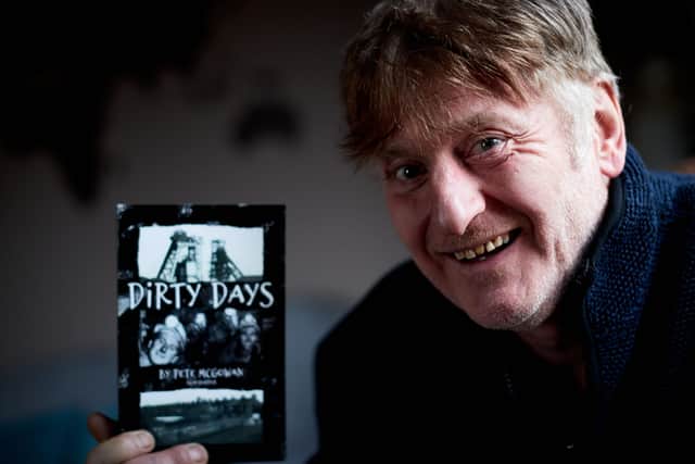 Pete McGowan has released a book called Dirty Days on his time at Sharlston Colliery and the strikes.