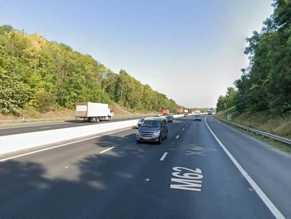 The incident happened on the M62 on Monday.