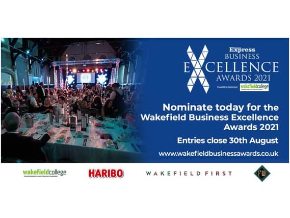 The Wakefield Express Excellence in Business Awards 2021 are now open for entries. Visit wakefieldbusinessawards.co.uk to find out more, or submit your nomination today.