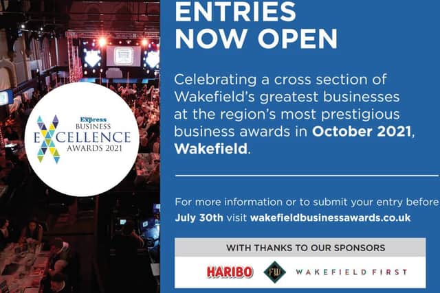 The Wakefield Express Excellence in Business Awards, are back, and in a year when we have all had to adapt to a new way of working they are more important than ever.
