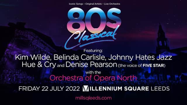 80s Classical 2022 will feature pop icons at Millennium Square Leeds on Friday, July 22.