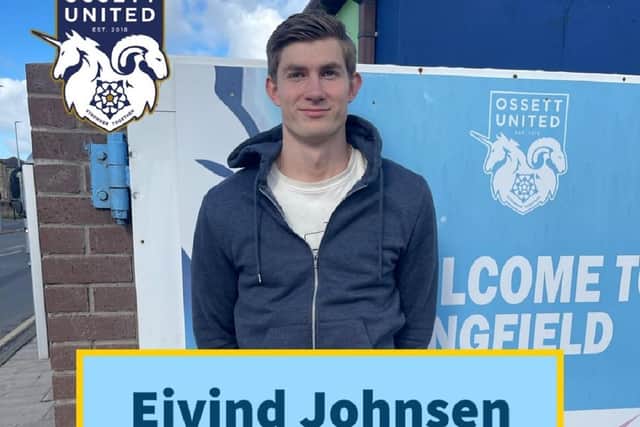 Norwegian Eivind Johnsen has joined Ossett United and gone straight into the first team squad.