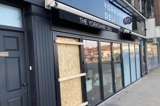 The Yorkshire Deli was also targeted.