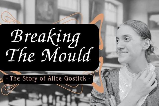 Alice Gostick will be honoured with a new play that will debut across Wakefield next month.