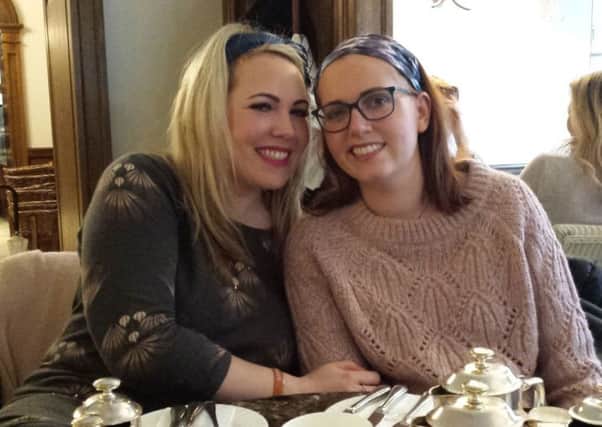 family support: Lydia (right) with her sister Caroline.