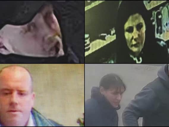 Everyone featured in our latest picture gallery is being sought in connection with an ongoing criminal investigation, but images may be of both potential suspects and witnesses: If you have any information call CrimeStoppers in complete anonymity on 0800 555 111.