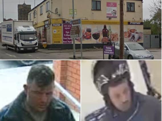 The two men are wanted by police for the raid on the Premier shop.