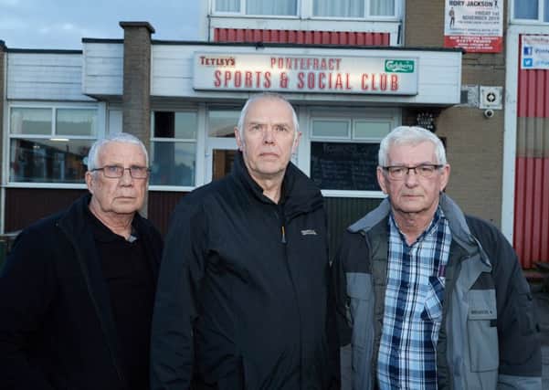 Paul Bushell, Mick Logan (secretary) and Derek Carter (Vice secretary) are trying to increase membership at Pontefract Sports and Social Club.