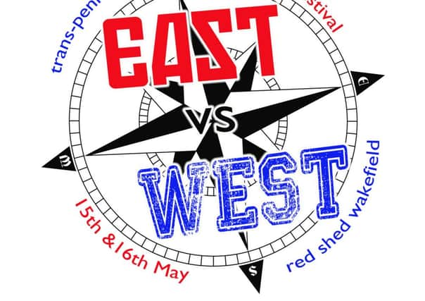 Poster for East vs West Fest, May 15-16, 2015 at The Red Shed, Wakefield