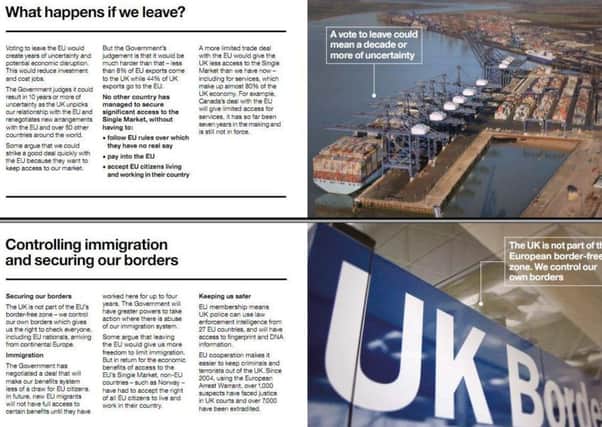 The Government produced leaflet on why the UK is better in the EU because of access to the single market.