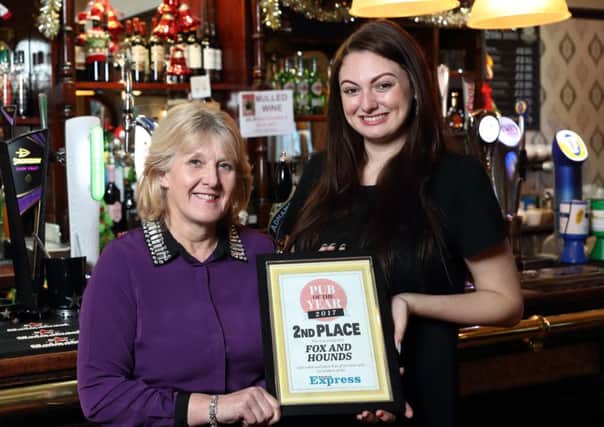 Wakefield Express Pub of the Year 2017 2nd place.
Fox and Hounds, Newmillerdam
Mandy Wilkinson and Lauren Bradley